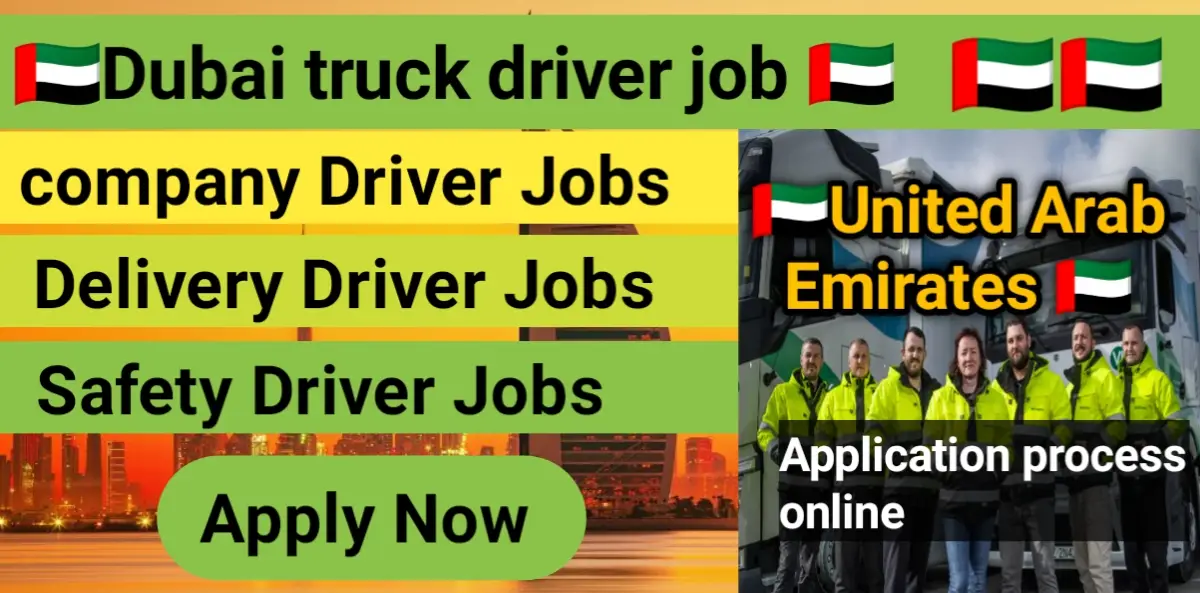 Dubai truck driver job