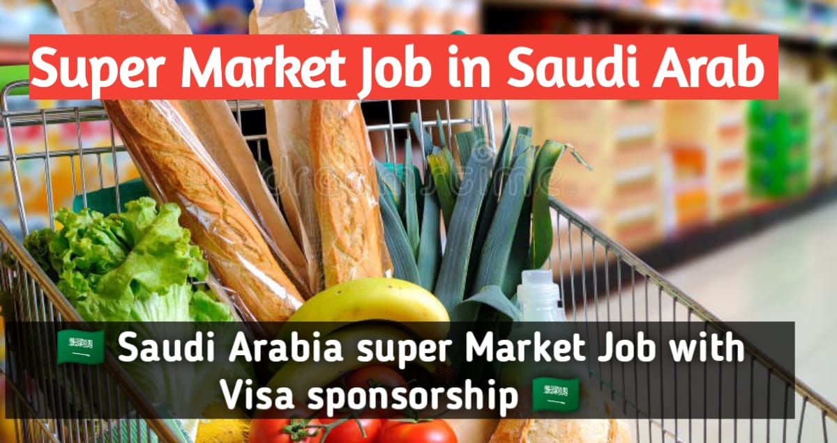 Saudi Arabia super market job