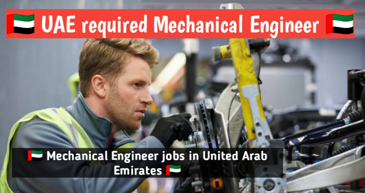 Mechanical Engineering Jobs in UAE for Freshers